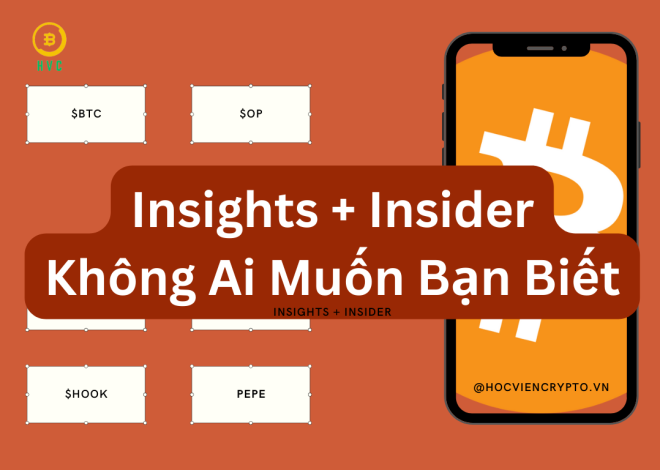 Tổng Hợp Insights + Insider Không Ai Muốn Bạn Biết