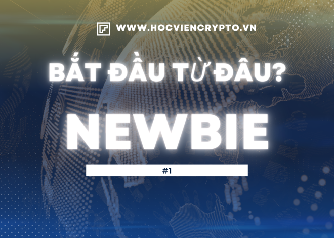 Người mới chơi crypto nên bắt đầu từ đâu?